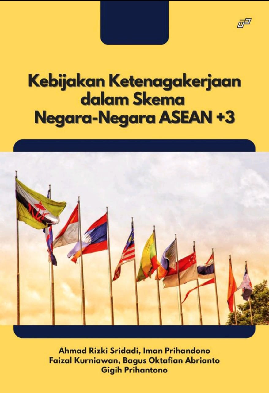 Buku Kebijakan Ketenagakerjaan Dalam Skema Negara Negara ASEAN 3